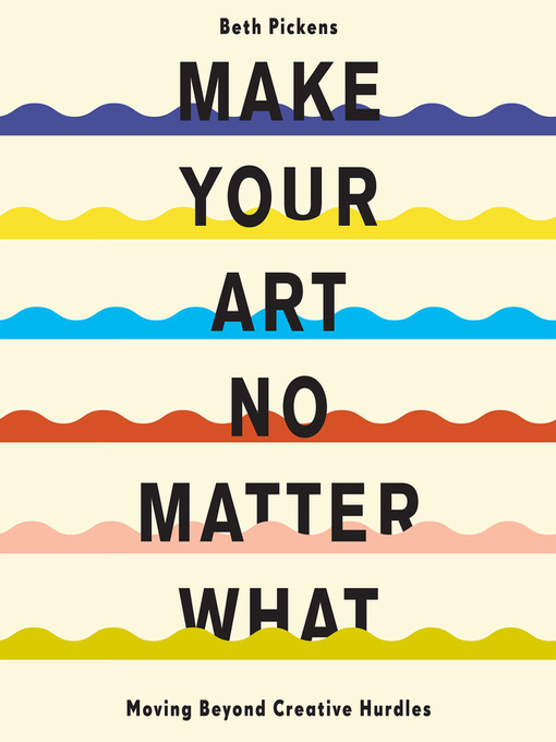 Cover image for Make Your Art No Matter What